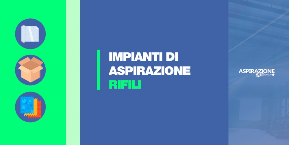 IMPIANTI DI ASPIRAZIONE RIFILI