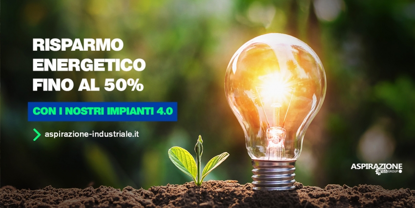 Risparmo energetico fino al 50% con i nostri Impianti 4.0